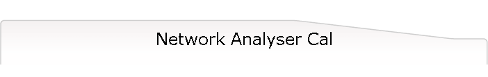 Network Analyser Cal